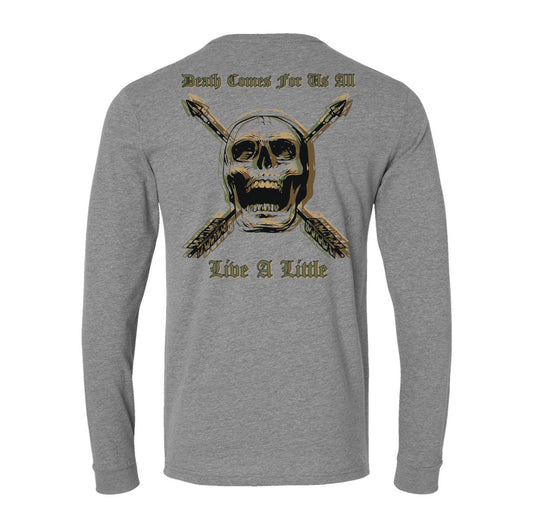 Death Comes For Us All Long Sleeve