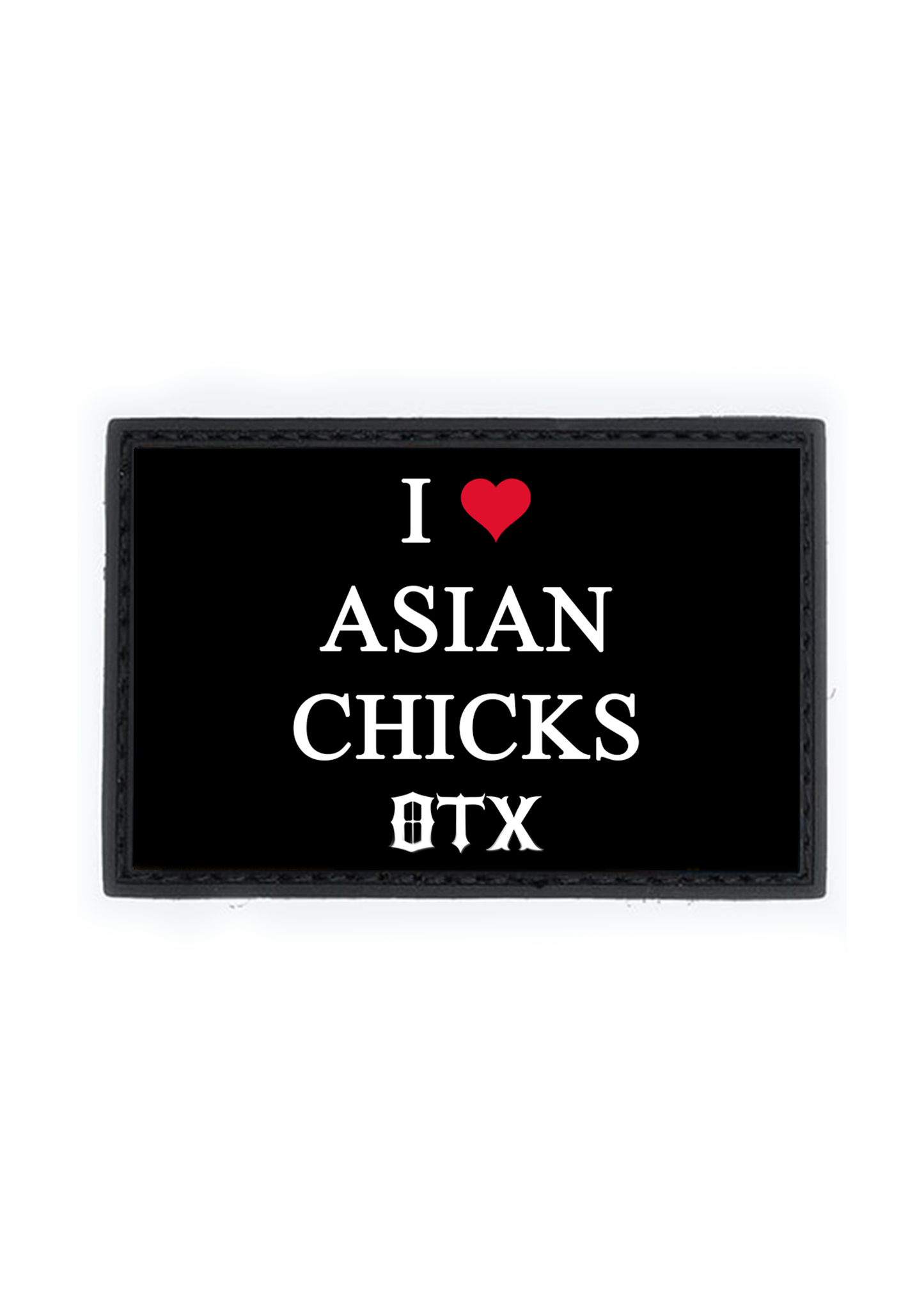 I ������ ASIAN CHICKS PVC Patch