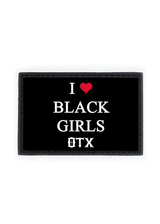 I ������ BLACK GIRLS PVC Patch