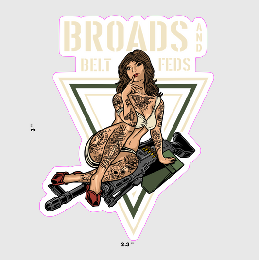 Broads and Belt Feds Sticker