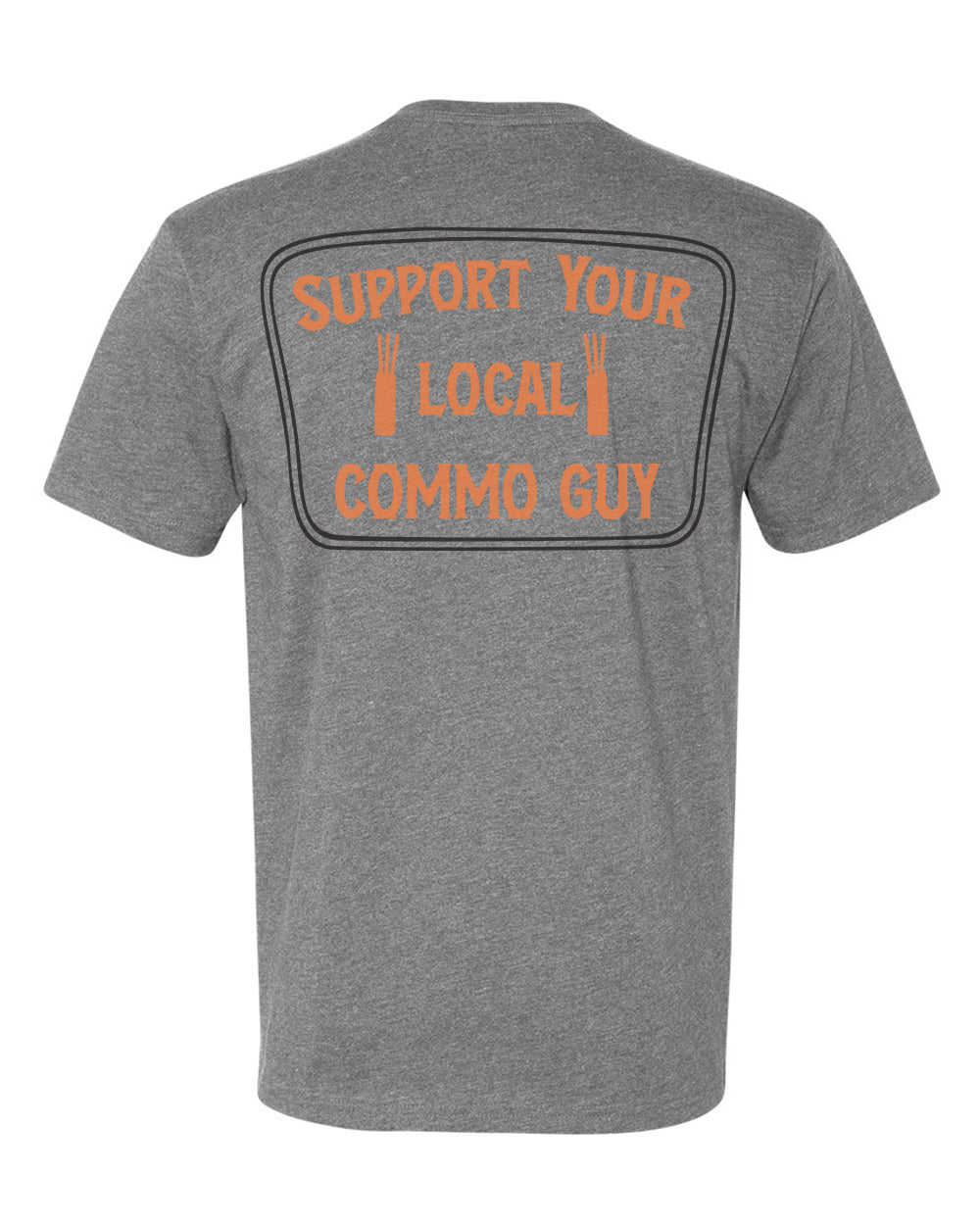 Support Your Local Commo Guy Tee
