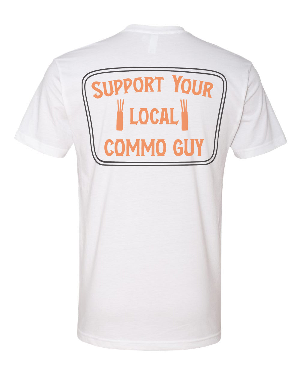Support Your Local Commo Guy Tee