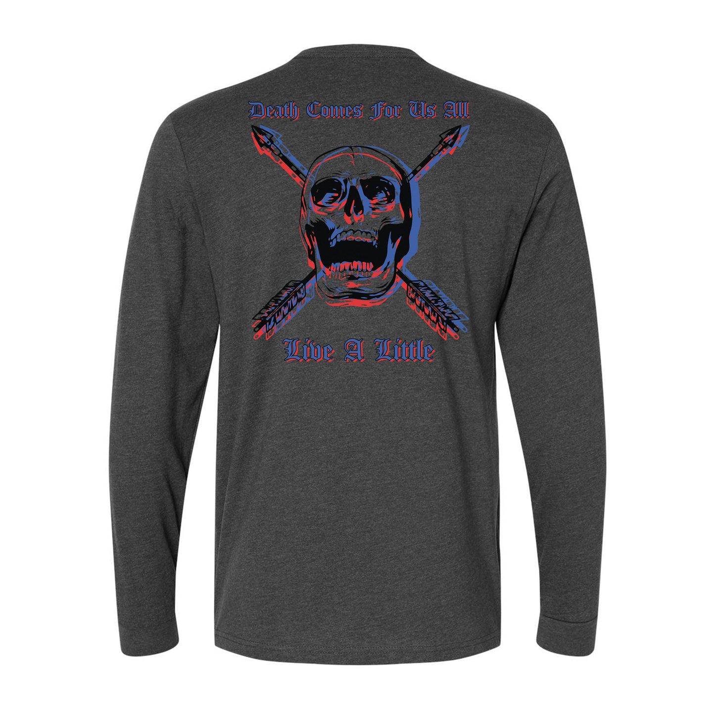 Death Comes For Us All Long Sleeve