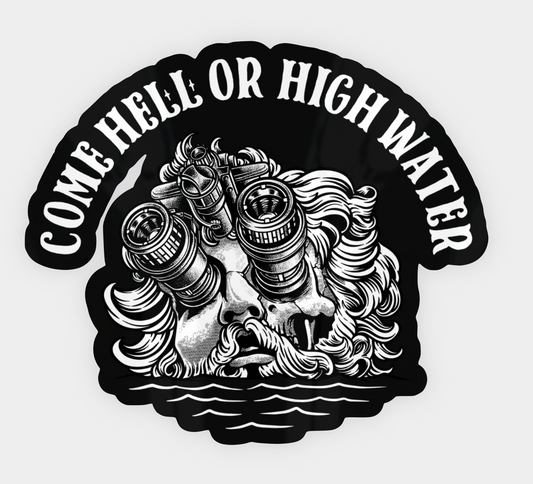 Hell Or High Water Sticker