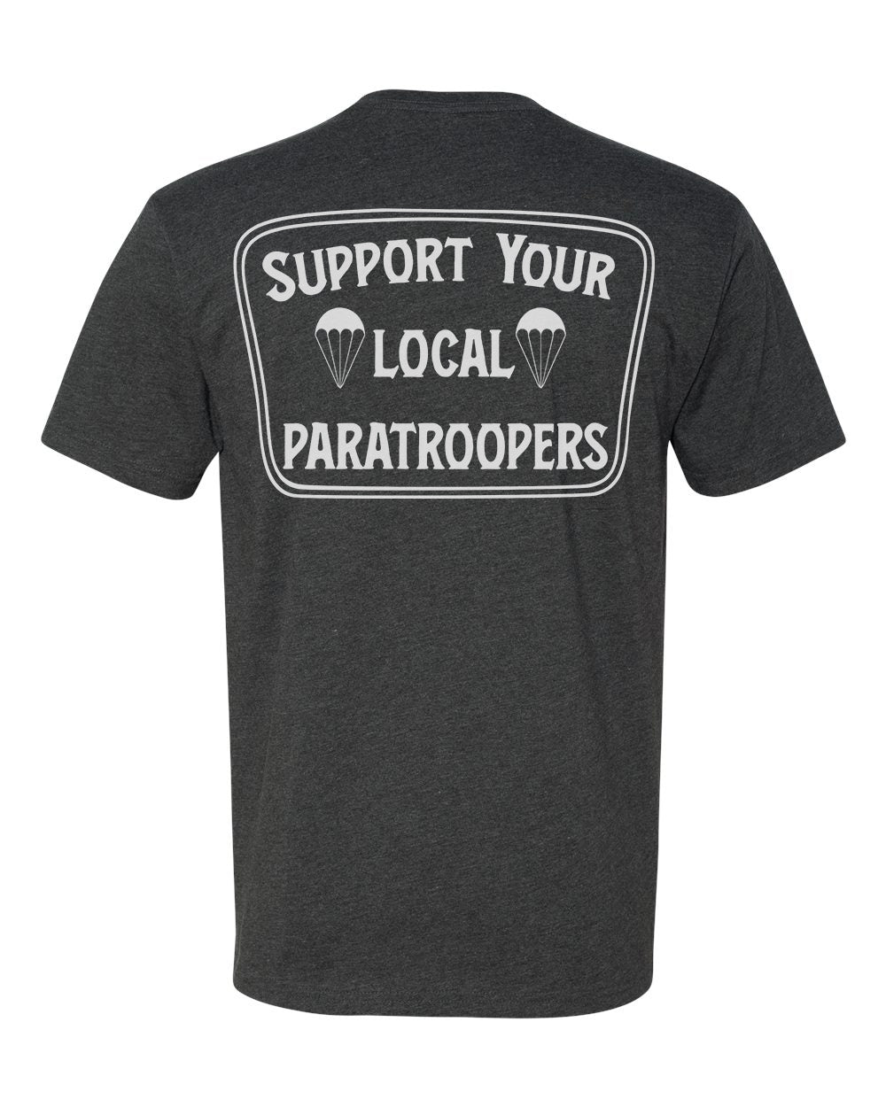 Support Your Local Paratroopers Tee
