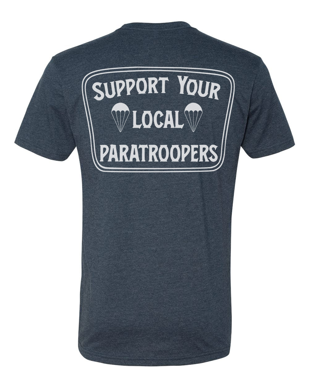 Support Your Local Paratroopers Tee