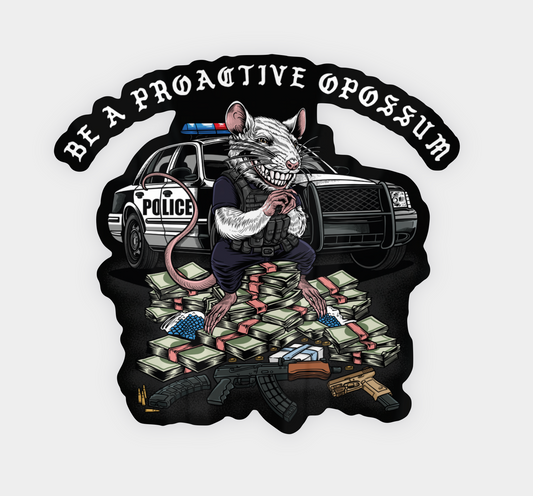 Proactive Opossum Sticker