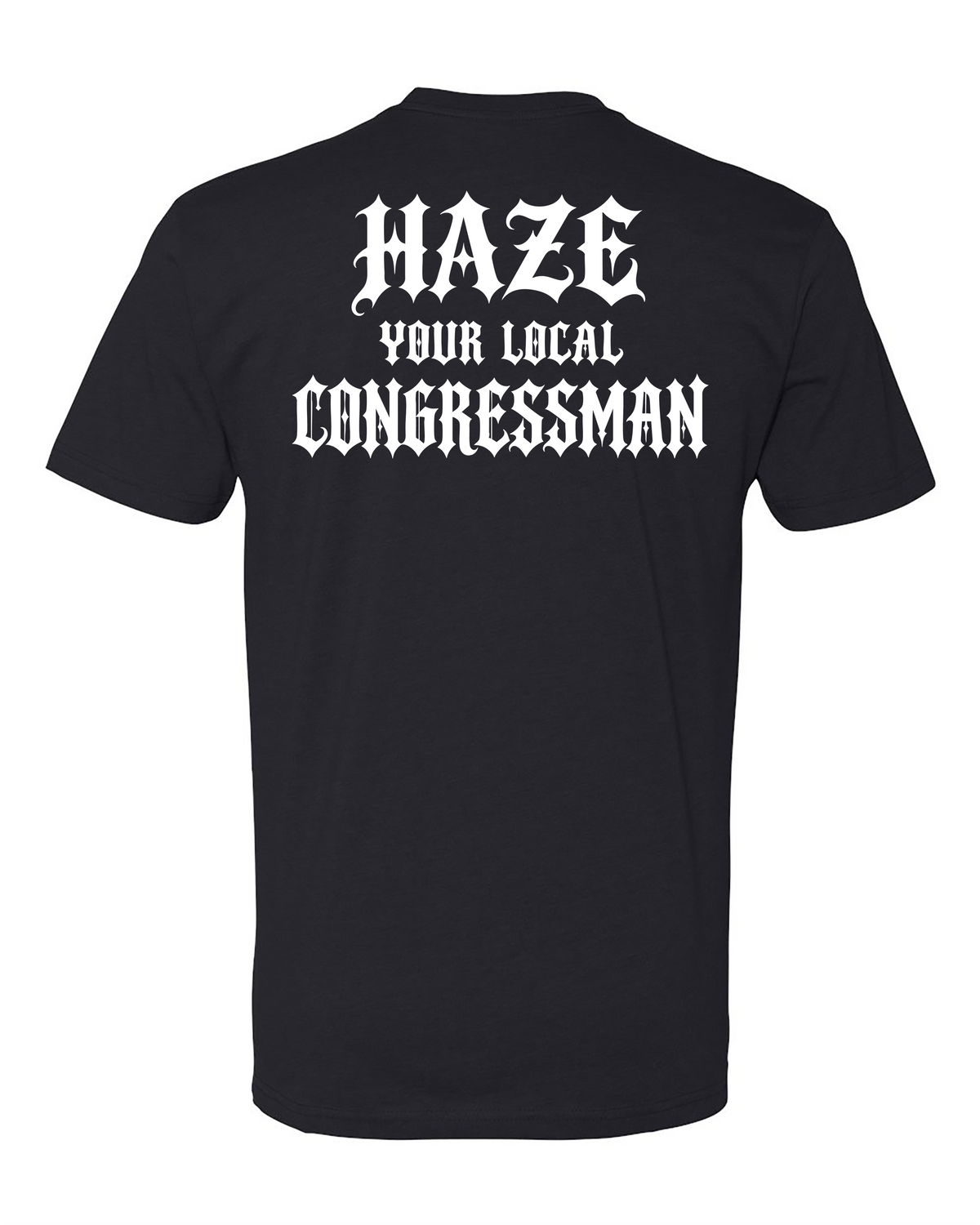 Haze Your Local Congressman Tee