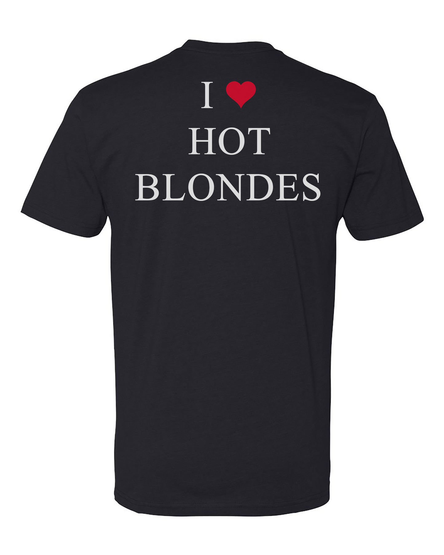 I ❤️ Hot Blondes Tee