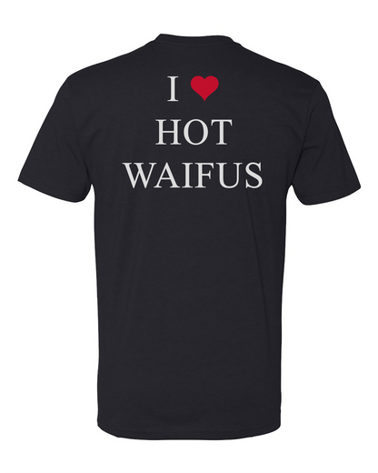I ❤️ Hot Waifus Tee