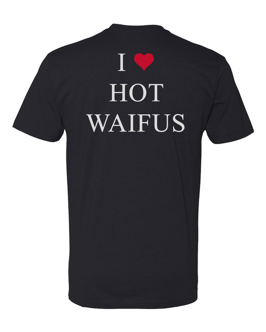 I ❤️ Hot Waifus Tee
