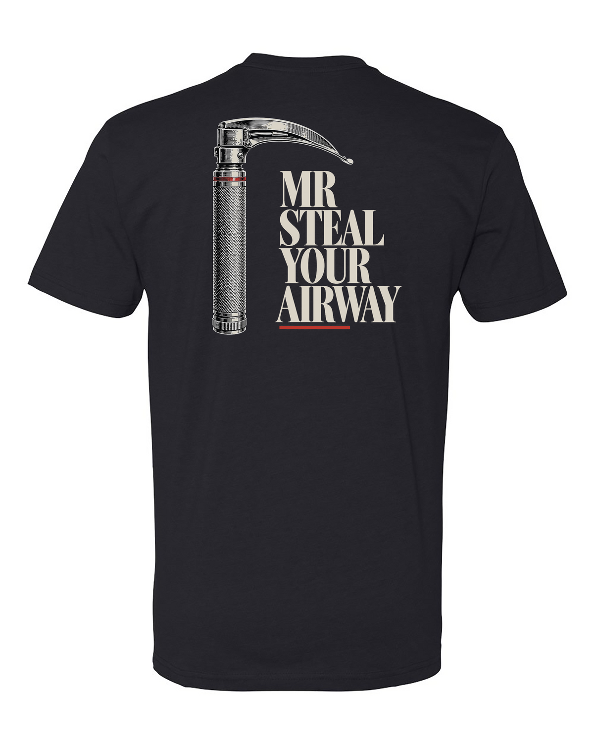 Mr Steal Your Airway Tee