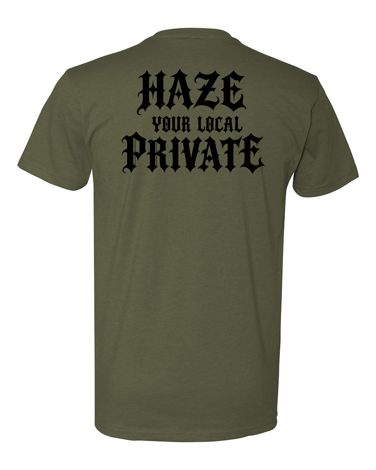 Haze Your Local Private Tee