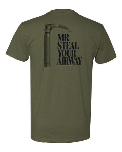 Mr Steal Your Airway Tee