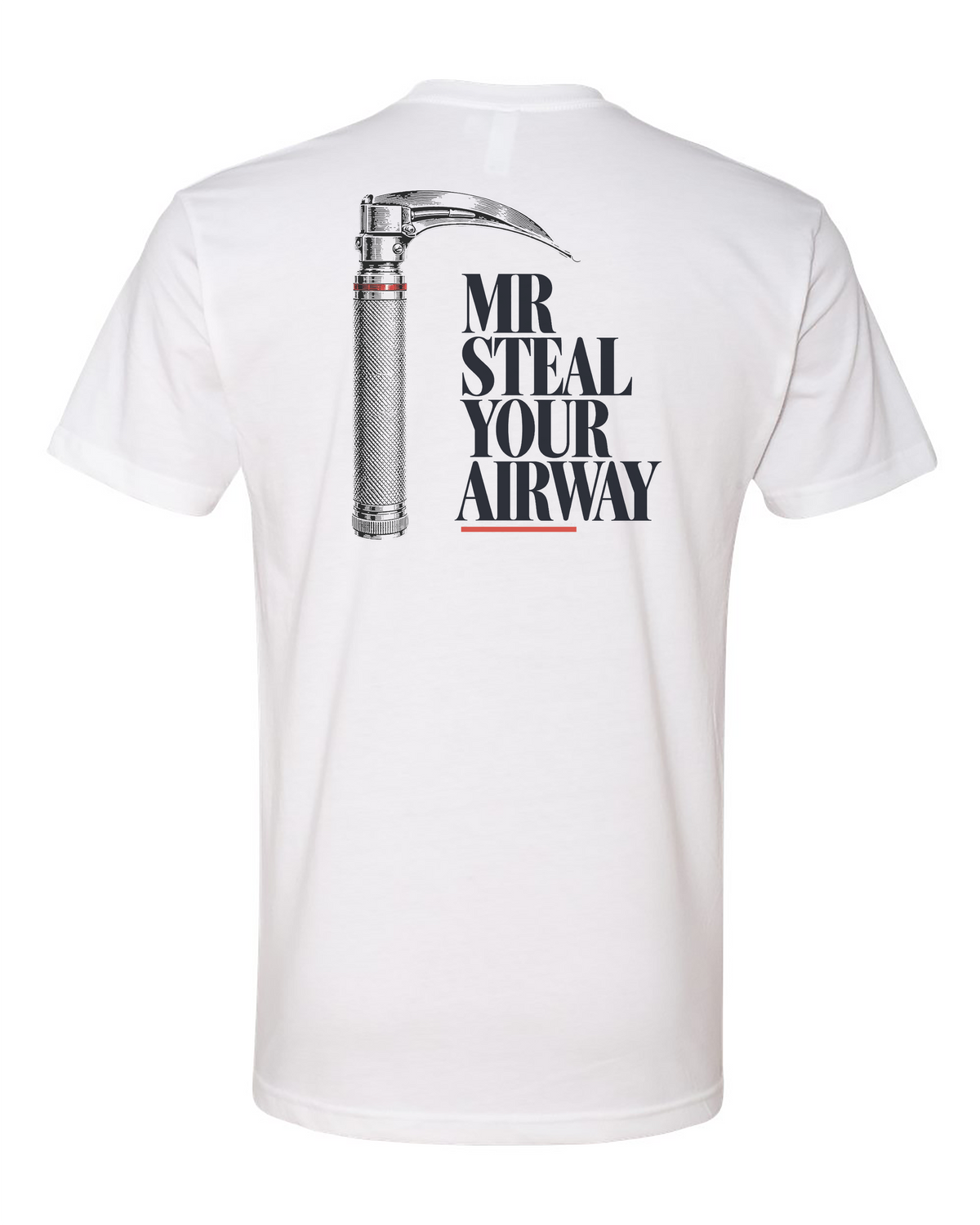Mr Steal Your Airway Tee