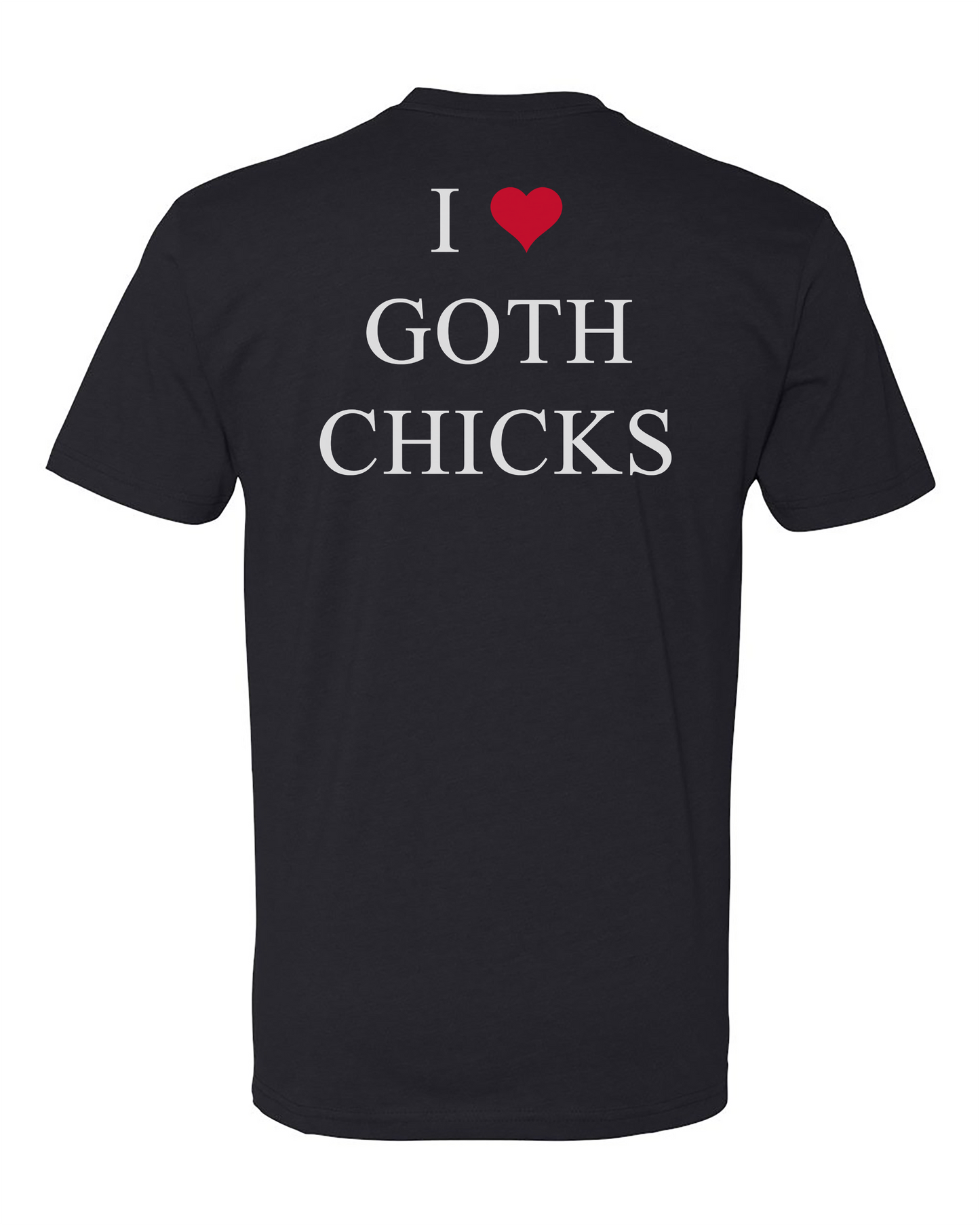 I ❤️ Goth Chicks Tee