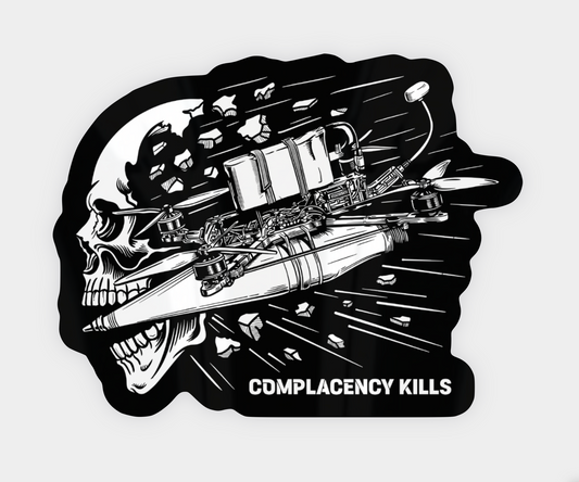 Complacency Kills V2 Sticker