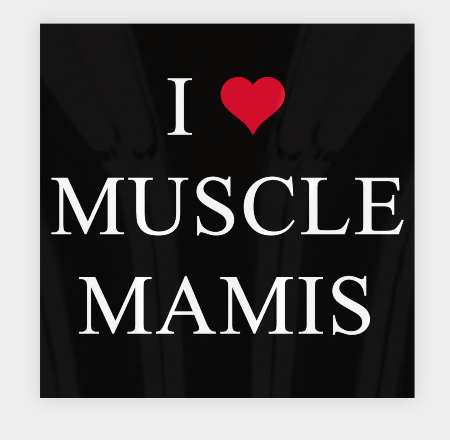 I ❤️ Muscle Mamis Sticker