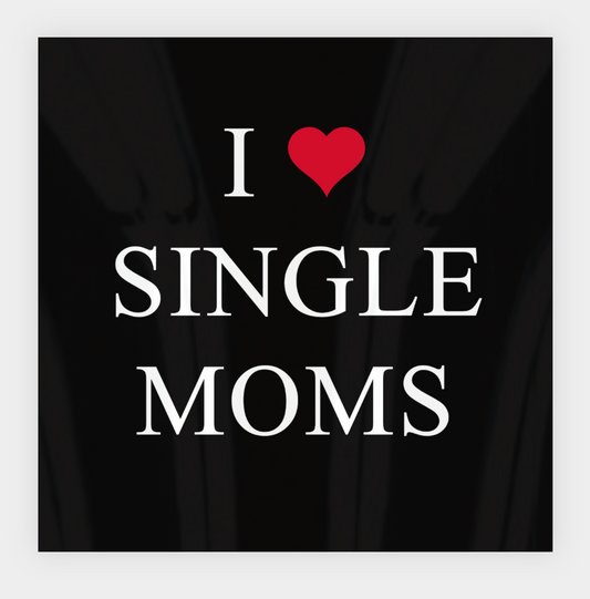 I ❤️ Single Moms Sticker